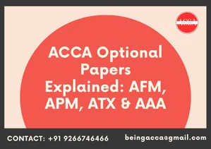 ACCA Optional Papers Explained: AFM, APM, ATX & AAA